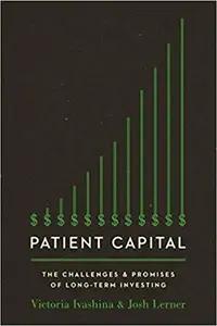 Patient Capital by Victoria Ivashina