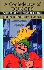 A Confederacy of Dunces by John Kennedy Toole