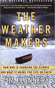 The Weather Makers by Tim Flannery