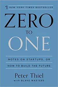 Zero to One by Peter Thiel