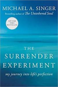 The Surrender Experiment by Michael A. Singer