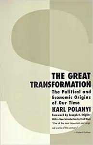 The Great Transformation by Karl Polanyi