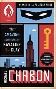 The Amazing Adventures of Kavalier and Clay: A Novel