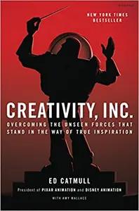 Creativity, Inc. by Ed Catmull