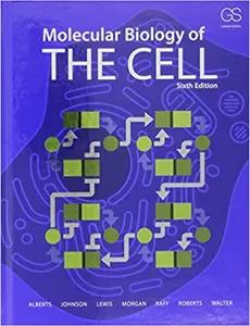 Molecular Biology of the Cell by Bruce Alberts