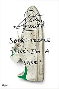 Stan Smith: Some People Think I'm A Shoe