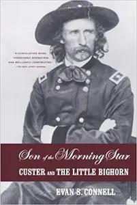 Son of the Morning Star by Evan S. Connell