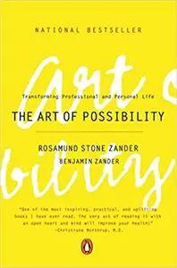 The Art of Possibility by Rosamund Stone Zander