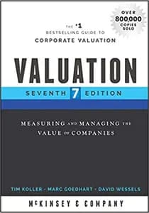 Valuation: Measuring and Managing the Value of Companies, University Edition