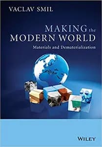 Making The Modern World: Materials and Dematerialization