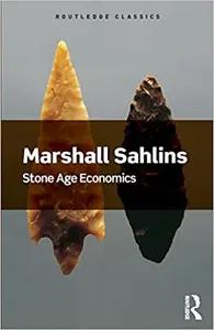 Stone Age Economics by Marshall Sahlins