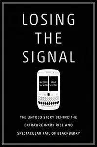 Losing The Signal by Jacquie McNish