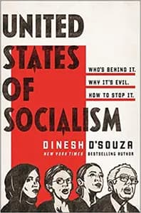 United States of Socialism: Who's Behind It. Why It's Evil. How to Stop It.