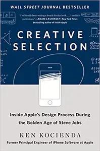 Creative Selection by Ken Kocienda