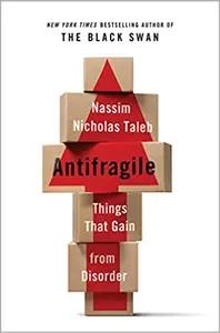 Antifragile by Nassim Nicholas Taleb