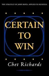 Certain To Win by Chet Richards