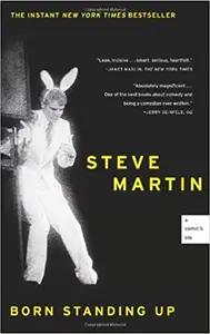 Born Standing Up by Steve Martin