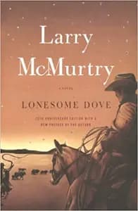Lonesome Dove: A Novel
