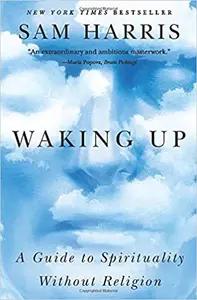 Waking Up by Sam Harris