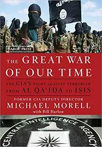 The Great War of Our Time by Michael Morell