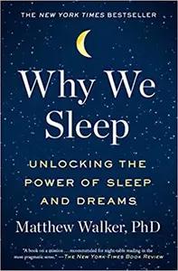 Why We Sleep by Matthew Walker