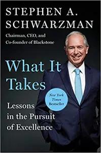 What It Takes by Stephen Schwarzman