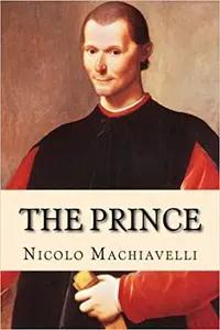 The Prince by Nicolo Machiavelli