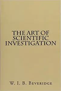 The Art of  Scientific Investigation