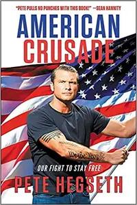 American Crusade by Pete Hegseth