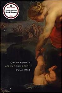 On Immunity by Eula Biss