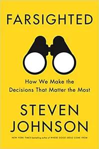 Farsighted by Steven Johnson