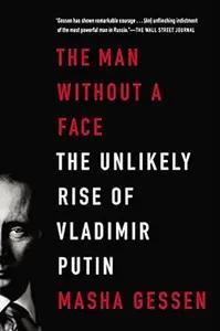 The Man Without a Face by Masha Gessen