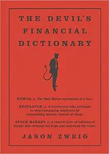 The Devil's Financial Dictionary by Jason Zweig