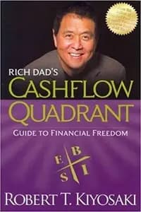 Rich Dad's Cashflow Quadrant: Guide to Financial Freedom