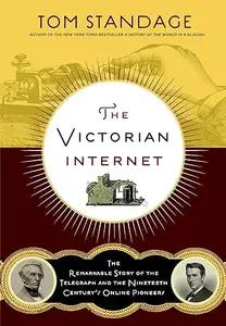 The Victorian Internet by Tom Standage