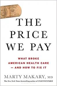 The Price We Pay by Marty Makary