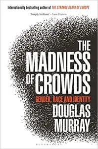 The Madness of Crowds: Gender, Race and Identity