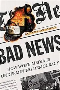 Bad News by Batya Ungar-Sargon