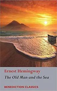 Old Man and the Sea by Ernest Hemingway