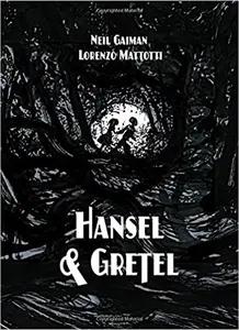 Hansel and Gretel by Neil Gaiman