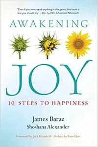 Awakening Joy by James Baraz