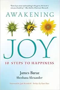 Awakening Joy: 10 Steps to True Happiness