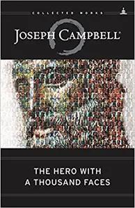 The Hero with a Thousand Faces by Joseph Campbell