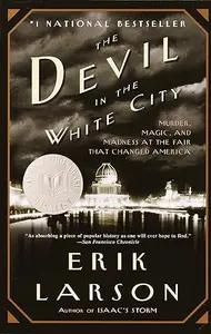 The Devil in the White City by Erik Larson