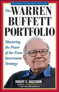 The Warren Buffett Portfolio: Mastering the Power of the Focus Investment Strategy