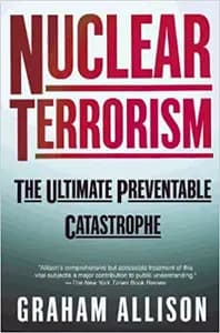 Nuclear Terrorism: The Ultimate Preventable Catastrophe