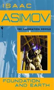 Foundation and Earth by Isaac Asimov