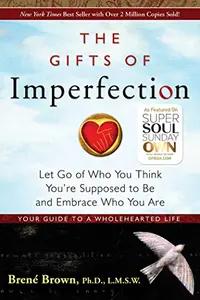 The Gifts of Imperfection by Brene Brown