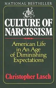 The Culture of Narcissism by Christopher Lasch