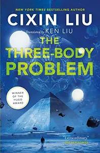 The Three Body Problem by Cixin Liu